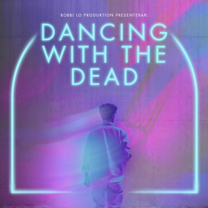 DANCING WITH THE DEAD