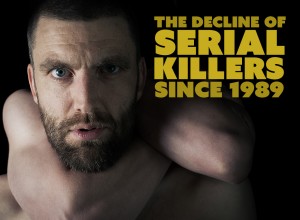 The Decline of Serial Killers since 1989